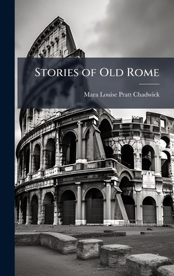 Stories of Old Rome 102386245X Book Cover