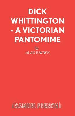 Dick Whittington - A Victorian Pantomime 0573064784 Book Cover