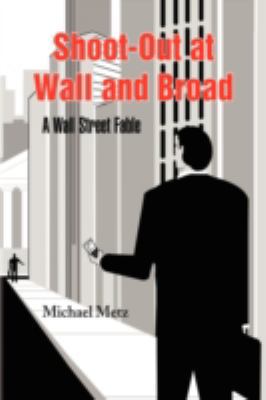Shoot-Out at Wall and Broad 1436318521 Book Cover