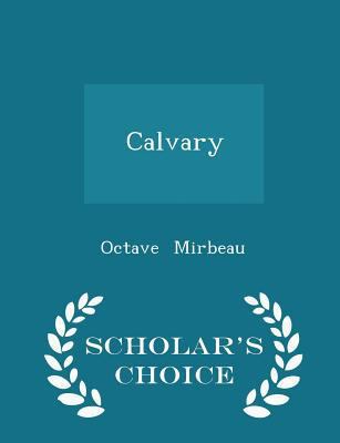 Calvary - Scholar's Choice Edition 1298188059 Book Cover