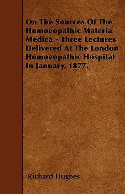 On The Sources Of The Homoeopathic Materia Medi... 1446000850 Book Cover