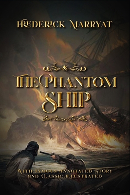 The Phantom Ship: With Famous Annotated Story A... B08WZFTR7B Book Cover