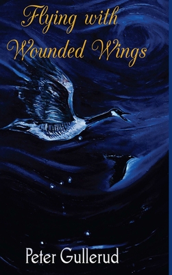 Flying with Wounded Wings 1387554646 Book Cover
