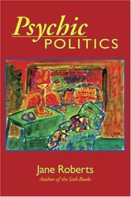 Psychic Politics: An Aspect Psychology Book (Cl... 0966132742 Book Cover
