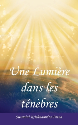 Une Lumière dans les ténèbres [French] 1680377639 Book Cover