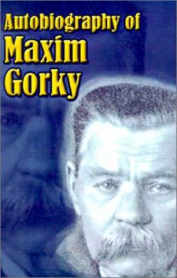 Autobiography of Maxim Gorky: My Childhood, in ... 1589635051 Book Cover