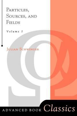 Particles, Sources, And Fields, Volume 1 0738200530 Book Cover