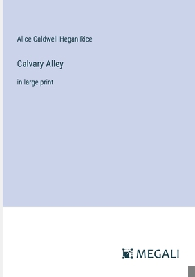 Calvary Alley: in large print 3387331525 Book Cover