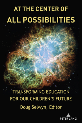 At the Center of All Possibilities: Transformin... 1433194651 Book Cover