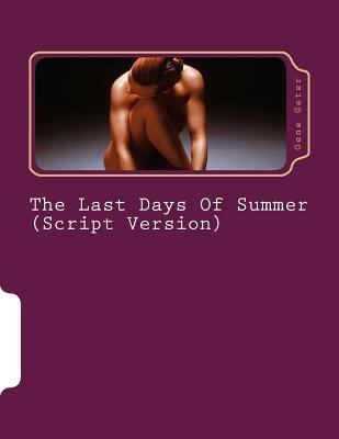 The Last Days Of Summer (Script Version) 1502974304 Book Cover