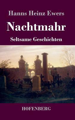 Nachtmahr: Seltsame Geschichten [German] 3743730073 Book Cover