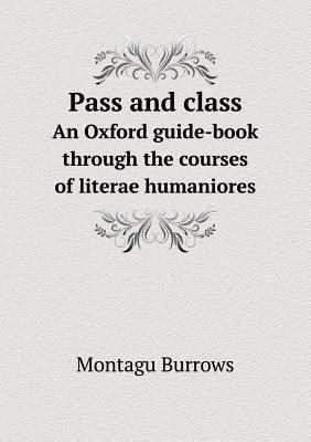 Pass and class An Oxford guide-book through the... 5518856369 Book Cover