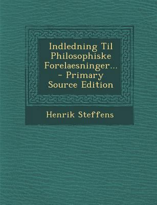 Indledning Til Philosophiske Forelaesninger... [Danish] 1294122940 Book Cover