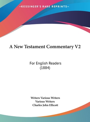 A New Testament Commentary V2: For English Read... 1161835350 Book Cover