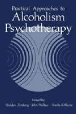 Practical Approaches to Alcoholism Psychotherapy 0306400863 Book Cover