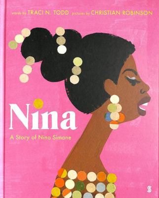 Nina: a story of Nina Simone 1914484169 Book Cover