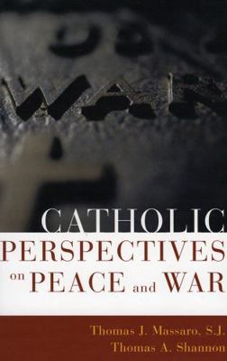 Catholic Perspectives on Peace and War 0742531759 Book Cover