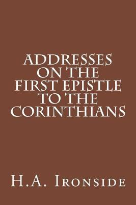 Addresses on the First Epistle to the Corinthians 149977558X Book Cover