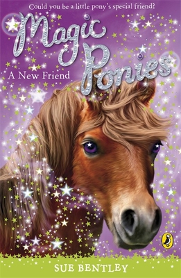 Magic Ponies a New Friend 0141325933 Book Cover