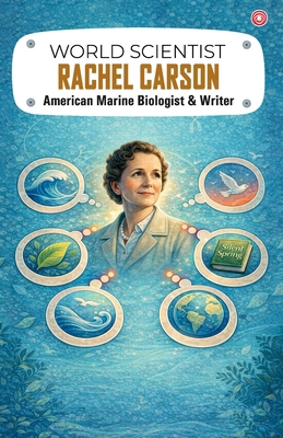 World Scientist: Rachel Carson 9363210138 Book Cover