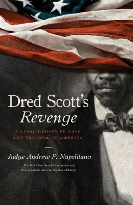 Dred Scott's Revenge: A Legal History of Race a... 1595552650 Book Cover