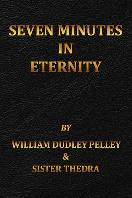 Seven Minutes in Eternity: With the Aftermath 173730712X Book Cover