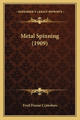 Metal Spinning (1909) 1166567303 Book Cover