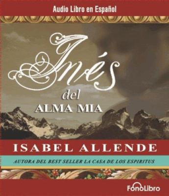 Ines del Alma Mia [Spanish] 1933499109 Book Cover