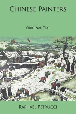 Chinese Painters: Original Text B08579GC5Y Book Cover