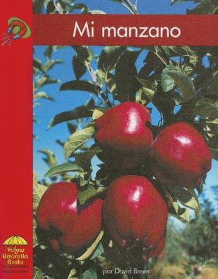 Mi Manzano = My Apple Tree [Spanish] 0736859926 Book Cover