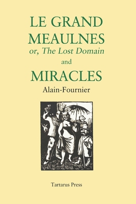 Le Grand Meaulnes and Miracles 1718118880 Book Cover