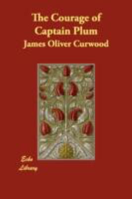 The Courage of Captain Plum 1406849944 Book Cover