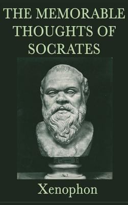 The Memorable Thoughts of Socrates 1515428893 Book Cover