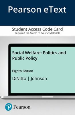 Social Welfare: Politics and Public Policy -- E... 0133960544 Book Cover