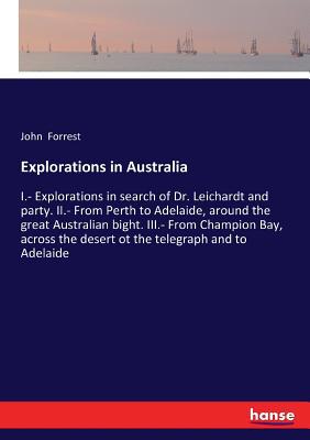 Explorations in Australia: I.- Explorations in ... 3337315429 Book Cover