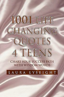 1001 Life Changing Quotes 4 TEENS 1450044913 Book Cover