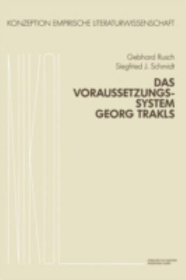 Das Voraussetzungssystem Georg Trakls [German] 3528073268 Book Cover