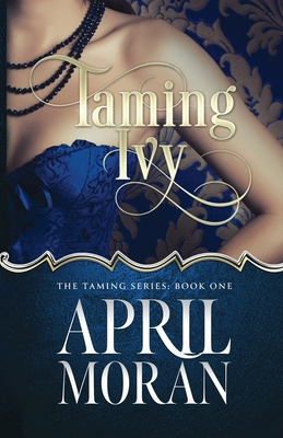 Taming Ivy B0D72K9456 Book Cover