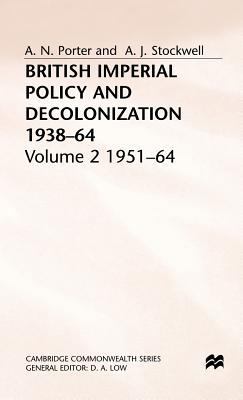 British Imperial Policy and Decolonization, 193... 0333385136 Book Cover