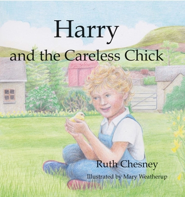 Harry and the Careless Chick 191252287X Book Cover
