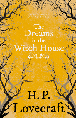 The Dreams in the Witch House (Fantasy and Horr... 1447468511 Book Cover