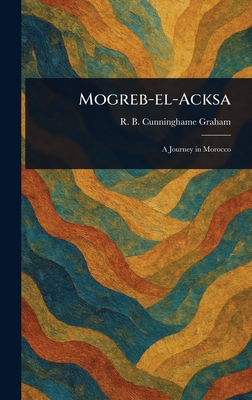 Mogreb-el-Acksa 102335134X Book Cover