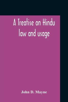 A Treatise On Hindu Law And Usage 9354210775 Book Cover