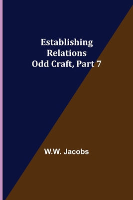 Establishing Relations; Odd Craft, Part 7. 9354944531 Book Cover