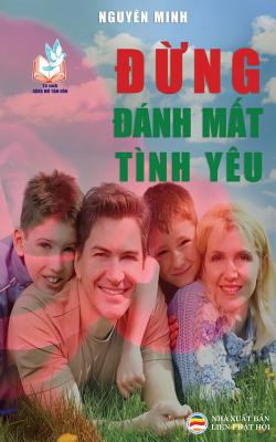 &#272;&#7915;ng &#273;ánh m&#7845;t tình yêu: B... [Vietnamese] 1545427437 Book Cover