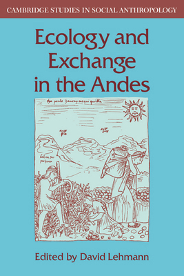 Ecology and Exchange in the Andes 0521040345 Book Cover