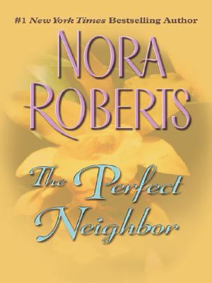 The Perfect Neighbor (Thorndike Press Large Pri... [Large Print] 1410403432 Book Cover