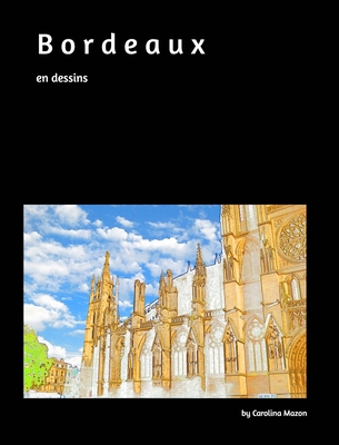 Bordeaux en dessins 20x25 1714929116 Book Cover