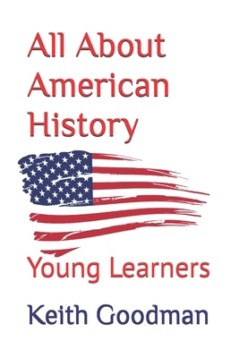 All About American History: Young Learners B0B5KV7CTM Book Cover