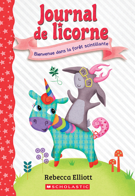 Journal de Licorne: N&#730; 8 - Bienvenue Dans ... [French] 1039705154 Book Cover